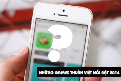 Điểm lại những Games Thuần việt làm mưa làm gió 2014