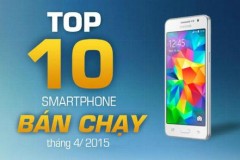 10 smartphone bán chạy nhất tháng 4 năm 2015