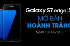 Mở bán Samsung S7, S7 Edge: nhận quà hoành tráng từ Viễn Thông A.