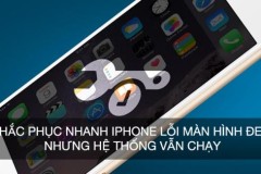 Xử lý nhanh màn hình iPhone không lên/ bị đen
