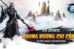Tiên Nghịch – “Nóng” bỏng tay với phiên bản update Phong Vương Chi Cảnh