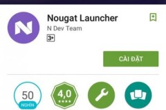 Cách đem giao diện Android 7.0 Nougat lên mọi smartphone trong nháy mắt