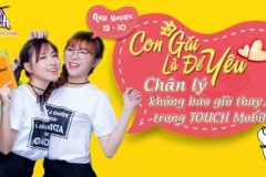 "Con gái là để yêu", chân lý ấy sẽ không bao giờ thay đổi trong TOUCH Mobile
