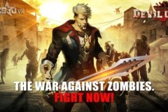 Devil City - Game bom tấn chỉ bạn cách sinh tồn trong thế giới toàn zombie