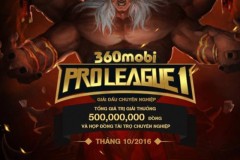 Giải đấu 360mobi Pro League mùa 1 chính thức khởi tranh