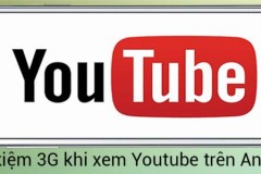 Cách tiết kiệm 3G khi xem Youtube trên điện thoại Android
