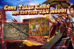 Loạn Chiến Sa Thành tái hiện 7 tính năng game online 8x, 9x