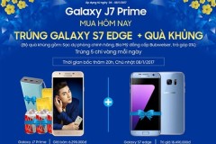 Mua Galaxy J7 Prime, trúng Galaxy S7 Edge và hoà mình vào “Đại nhạc hội chào Xuân 2017”