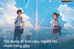 Những câu nói ấn tượng nhất trong anime gây sốt trên toàn thế giới: Your Name