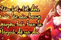 TLBB3D Mobile cùng game thủ pro chúc Tết Đinh Dậu an khang thịnh vượng