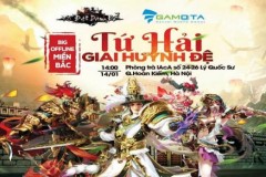 Tứ Đại Danh Bổ: Khai quật kho báu “siêu HOT” tại offline Miền Bắc