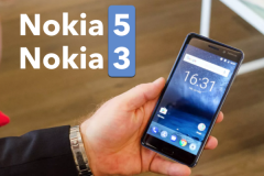 Bộ đôi Nokia 5 và Nokia 3 chính thức ra mắt với giá bán chỉ từ 3,3 triệu đồng
