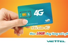 Nhận ngay 10 GB tốc độ cao khi đăng ký hoặc đổi sim 4G Viettel
