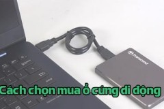 Cách chọn mua ổ cứng di dộng chuẩn