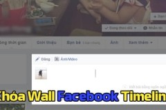 Cách khóa Wall Facebook Timeline, khóa tường Facebook