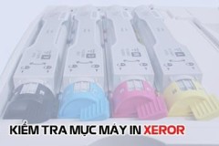 Cách kiểm tra mực máy in Xerox chính hãng