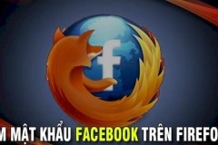 Làm cách nào để tìm mật khẩu Facebook đang dùng trên Firefox