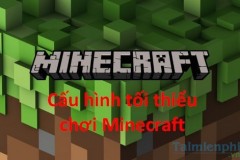 Cấu hình PC yếu nhất để quẩy Minecraft không bị giật