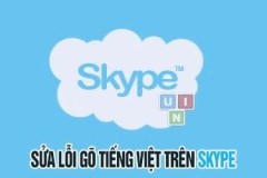 Sửa lỗi gõ tiếng việt trên Skype, không chat được tiếng Việt có dấu trên Skype