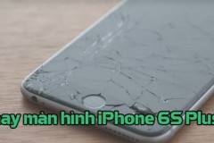 Thay màn hình iPhone 6s Plus ở đâu chính hãng, giá rẻ