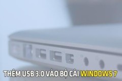 Thêm USB 3.0 vào bộ cài Windows 7, driver USB 3.0