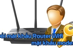 Cách đổi mật khẩu Router Wifi, mật khẩu modem