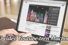 Cách tải video Youtube trên Macbook