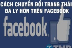 Chuyển trạng thái đã ly hôn trên facebook