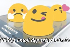 Hướng dẫn cài đặt Emoji đẹp trên điện thoại Android
