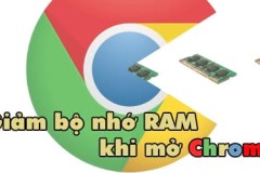 Mẹo giảm bộ nhớ RAM nhanh chóng khi mở Chrome trên máy tính