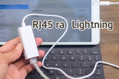 Trên tay LAN RJ45 ra Lightning cho iPhone, iPad: Mạng có dây ổn định hơn, nhanh hơn