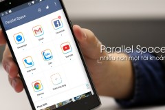 Công cụ Parallel Space: dùng multi-account bằng cách nhân bản ứng dụng
