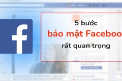 Cài đặt 5 bước bảo mật “rất quan trọng” cho Facebook cá nhân