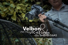 Đánh giá tripod Velbon UTC-63 và đầu QHD-G6AS:Nhỏ gọn, linh hoạt