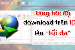 Tăng “tối đa” tốc độ download với một vài tùy chỉnh đơn giản