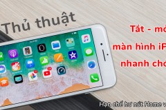 Tắt, mở màn hình nhanh chóng trên iPhone không cần nút nguồn