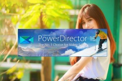 Tải ngay phần mềm biên tập video CyberLink PowerDirector 15 miễn phí bản quyền 11 triệu VNĐ