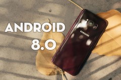 Android 8.0 Oreo cho S8 và Note 8 sẽ được phát hành lại trong 2-3 tuần tới