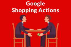 Google ra mắt Shopping Actions giúp các nhà bán lẻ thúc đẩy bán hàng