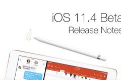 Apple phát hành iOS 11.4 beta 1 dành cho các nhà phát triển với dung lượng khá lớn, gần 2GB