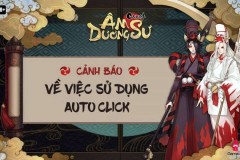 Hàng loạt game thủ Việt bị đưa ‘ra đảo’ do sử dụng Auto Click trong Âm Dương Sư