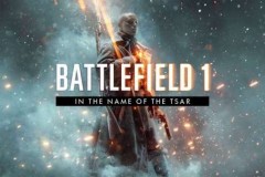 Trải nghiệm bản mở rộng "Battlefield 1 In the Name of the Tsar" đang được tặng miễn phí