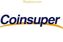 CoinSuper là gì? giá sàn giao dịch Bitcoin và tiền điện tử của Hồng Kông