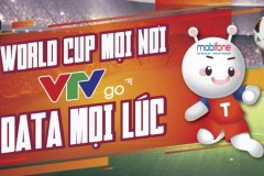MobiFone ra mắt gói cước chuyên biệt VTVGo data xem World Cup 2018 thả ga với 3G/4G
