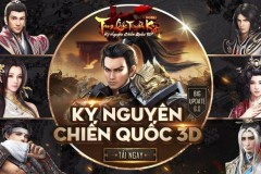 Tam Quốc Truyền Kỳ Mobile chính thức ra mắt Big Update 6.0, tự tin khai mở kỷ nguyên chiến quốc 3D