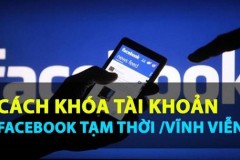 Hướng dẫn cách khoá tài khoản Facebook