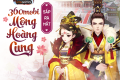 Mở cửa ghi danh, 360mobi Mộng Hoàng Cung ấn định ngày ra mắt chính thức trong tháng 8