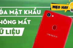 Hướng dẫn xóa mật khẩu trên điện thoại Oppo không mất dữ liệu