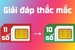 Hot Giải đáp thắc mắc về toàn bộ thông tin cần biết về đổi thuê bao 11 số về 10 số và cách cập nhật