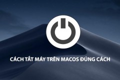 Tắt máy tính trên MacOs bằng các thao tác đơn giản